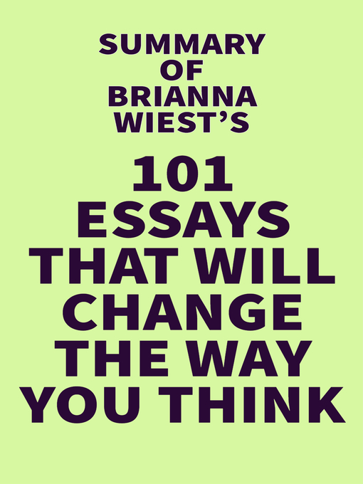Title details for Summary of Brianna Wiest's 101 Essays That Will Change the Way You Think by IRB Media - Available